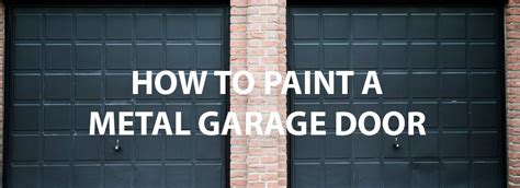 How To Paint A Metal Garage Door Home Design Ideas