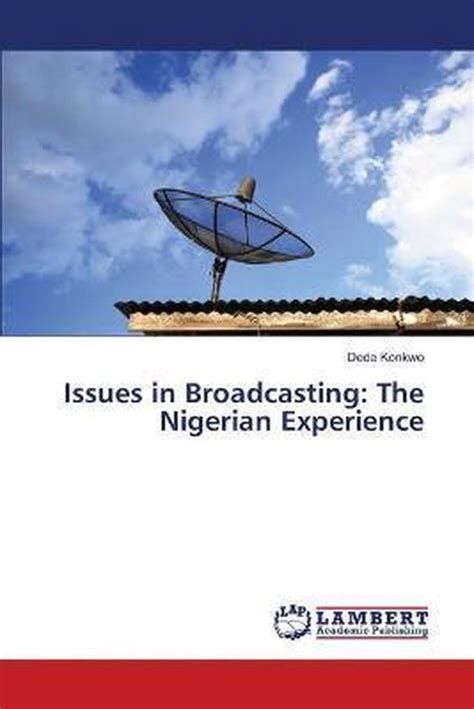 Issues In Broadcasting Dede Konkwo 9786139979318 Boeken