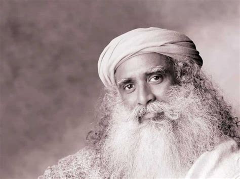 30 Sadhguru Quotes From The Yogi Mystic And Visionary Sloww