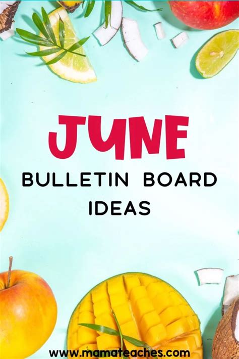 June Bulletin Boards Ideas Mama Teaches