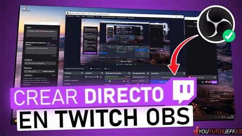 Hacer Un Directo En Twitch Con Obs Studio Sin Lag Youtube