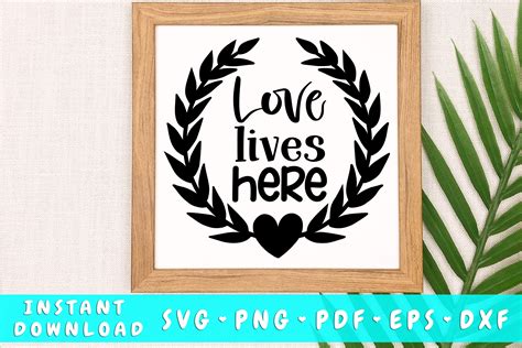Love lives here svg By LemonStudioCreations | TheHungryJPEG