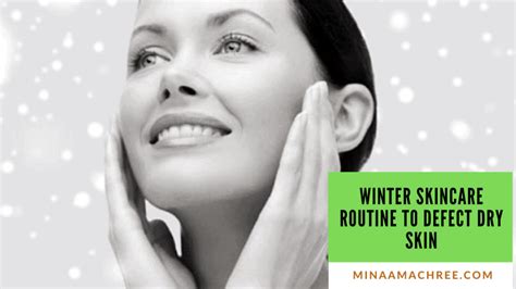 Winter Skincare Routine To Defect Dry Skin From Dermatologist