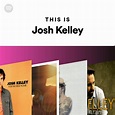 Josh Kelley Songs, Albums and Playlists | Spotify
