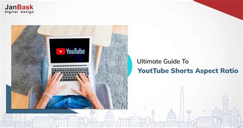 Detailed Guide On Youtube Shorts Aspect Ratio