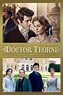 Doctor Thorne (serie 2016) - Tráiler. resumen, reparto y dónde ver ...