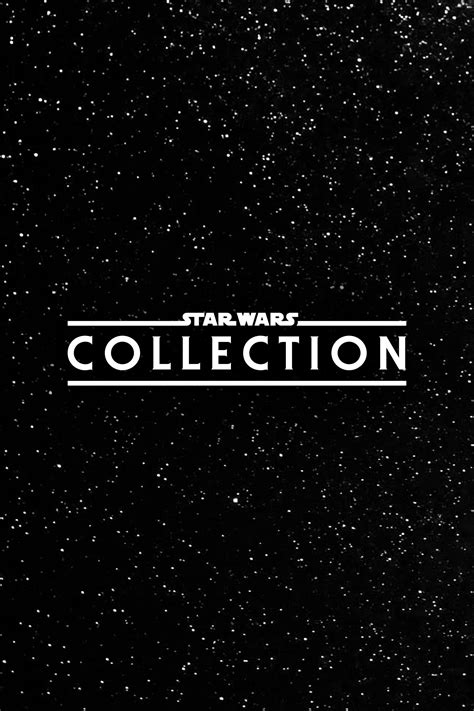 Star Wars The Complete Collection Plex Collection Posters