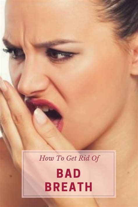 how to get rid of bad breath without going to your dentist bad breath halitosis bad breath