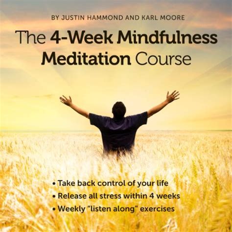 The Week Mindfulness Meditation Course By Justin Hammond Karl Moore Speech Audible Com