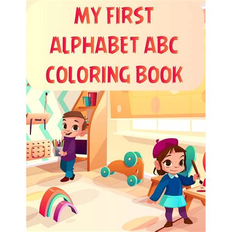 My First Alphabet Abc Coloring Book My First Alphabet Abc Coloring