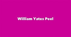 William Yates Peel - Spouse, Children, Birthday & More