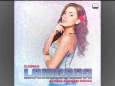 Kaoma Lambada Albina Mango Extended Remix YouTube