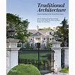 Traditional Architecture: Timeless Building for the Twenty-First ...