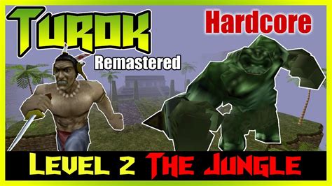 Turok K Hardcore Difficulty Level The Jungle Youtube