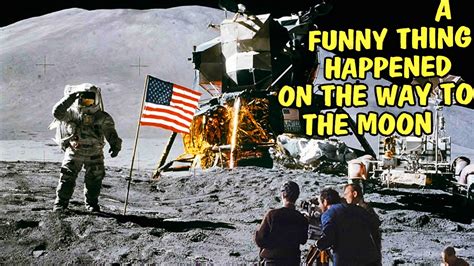 A Funny Thing Happened On The Way To The Moon Must See Now Hd