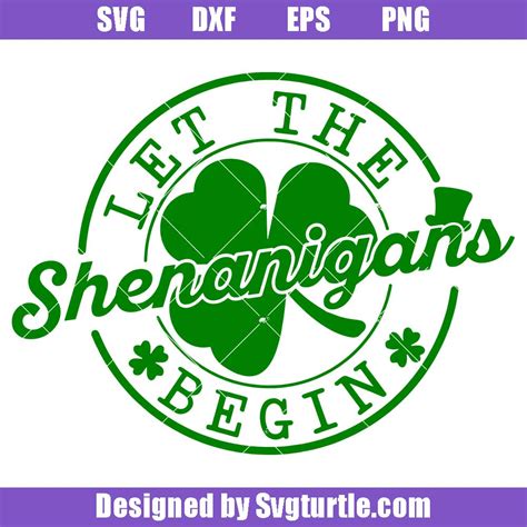 art and collectibles let the shenanigans begin svg patrick s day svg shenanigans begin svg clover