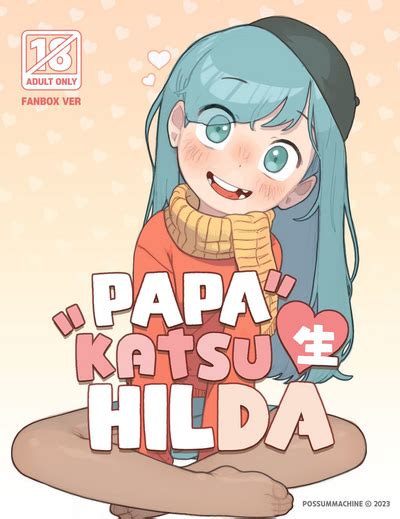 Papakatsu Sei Hilda Nhentai Hentai Doujinshi And Manga