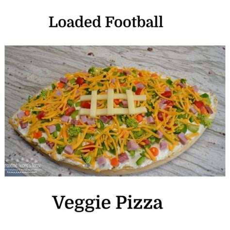 Loaded Football Veggie Pizza Grandma Honeys House