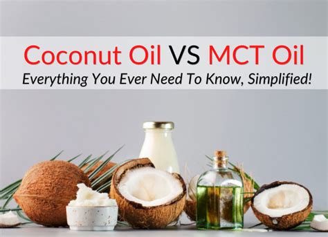 Coconut Vs Mct Oil Everything You Ever Need To Know Simplified Dr