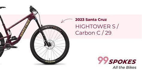 2023 Santa Cruz Hightower S Carbon C 29 Specs Comparisons