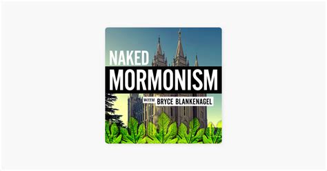 Naked Mormonism Podcast On Apple Podcasts