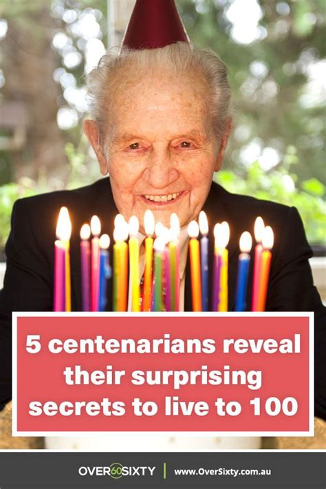 5 Centenarians Reveal Their Surprising Secrets To Live To 100