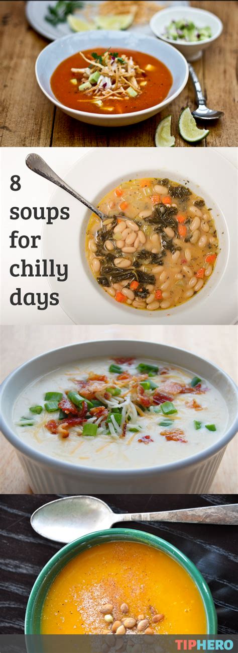 Soup Recipes To Warm Up A Chilly Day Tis The Season For Soup So