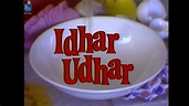 Idhar Udhar • Season 01 • Episode 01 - YouTube