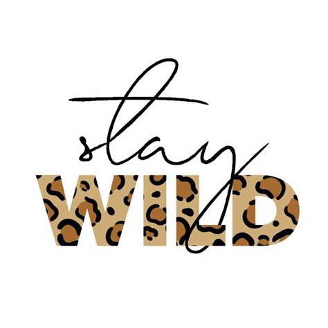 Stay Wild Svg And Png Free Svg Download Leopard Svg Cut Files