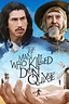 The Man Who Killed Don Quixote - Rotten Tomatoes