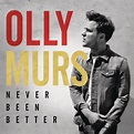 Never Been Better [Epic] by Olly Murs : Rhapsody