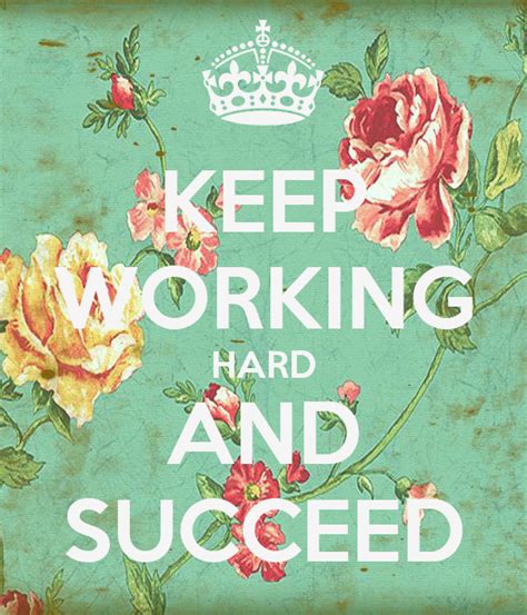 Keep Working Hard And Succeed Poster Mkl Keep Calm O Matic