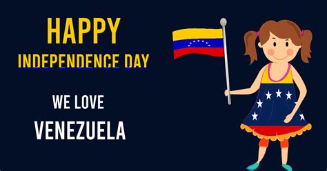 10 Best Venezuela Independence Day Messages In 2023