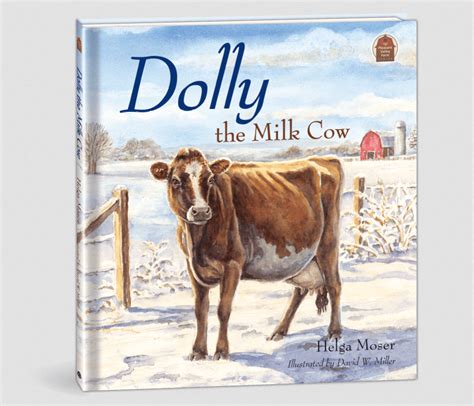Dolly The Milk Cow Children Book By Helga Moser Dutchmans Store