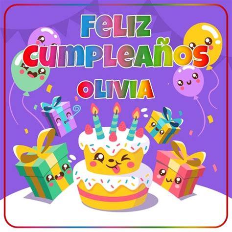 Feliz Cumpleaños Olivia Imagenessu