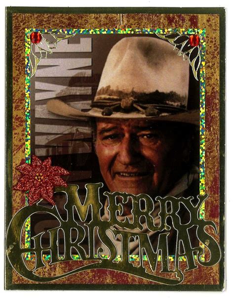 John Wayne Christmas Card Christmas Cards Merry Christmas To You