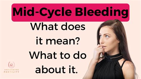 Mid Cycle Bleeding Awakening Fertility