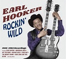 Earl Hooker: Rockin’ Wild – 1952-1963 Recordings - Jazz Journal