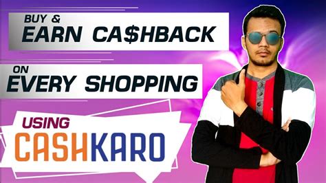 How To Use Cashkaro Cashkaro Cashback Offer Earn Free Amazon T Cards