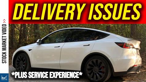 Tesla Model Y Delivery Issues And First Service Experience Youtube