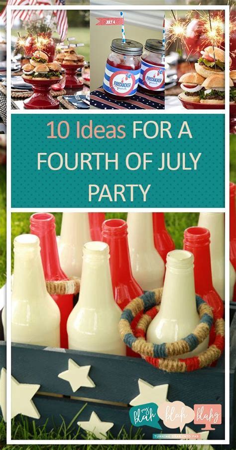 10 Ideas For A Fourth Of July Party July Party Fourth Of July 4th
