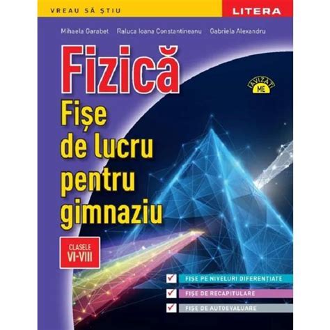 Fizica Fise De Lucru Clasele 6 8 Mihaela Garabet Raluca Ioana