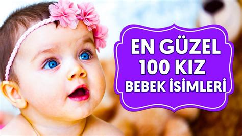 En Güzel 100 Kız Bebek isimleri 2021 ve 2022 YouTube