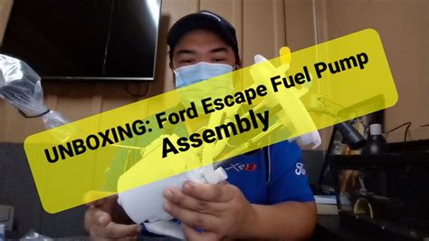 Unboxing Ford Escape Fuel Pump Assembly Youtube