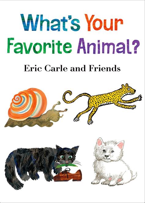 Whats Your Favorite Animal Eric Carle Macmillan