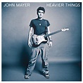 "Heavier Things". Album of John Mayer buy or stream. | HIGHRESAUDIO