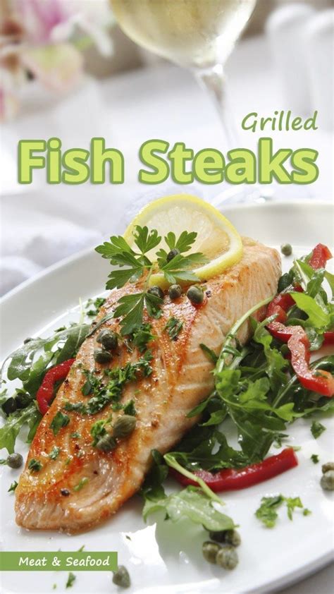 Grilled Fish Steaks Recommended Tips Grilled Fish Recipes Grilled