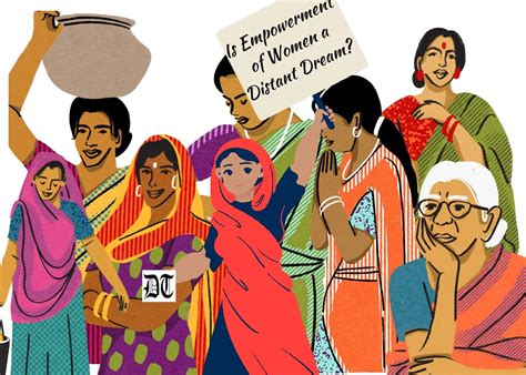 Is Empowerment Of Women A Distant Dream Different Truths