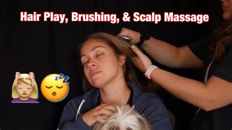ASMR Relaxing Hair Play Brushing Scalp Massage YouTube