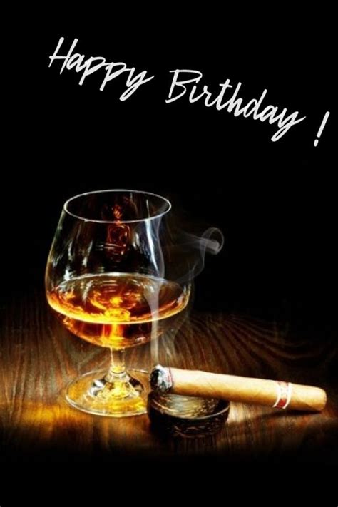 Happy Birthday Cocktail Brandy Cigar O K For Man Happy Birthday